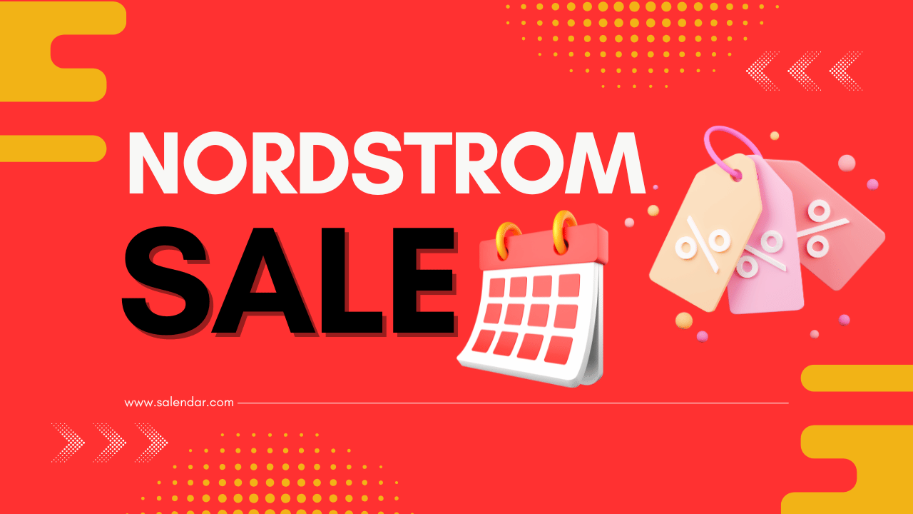 Nordstrom Sale Dates (2025) YearRound Sales Calendar