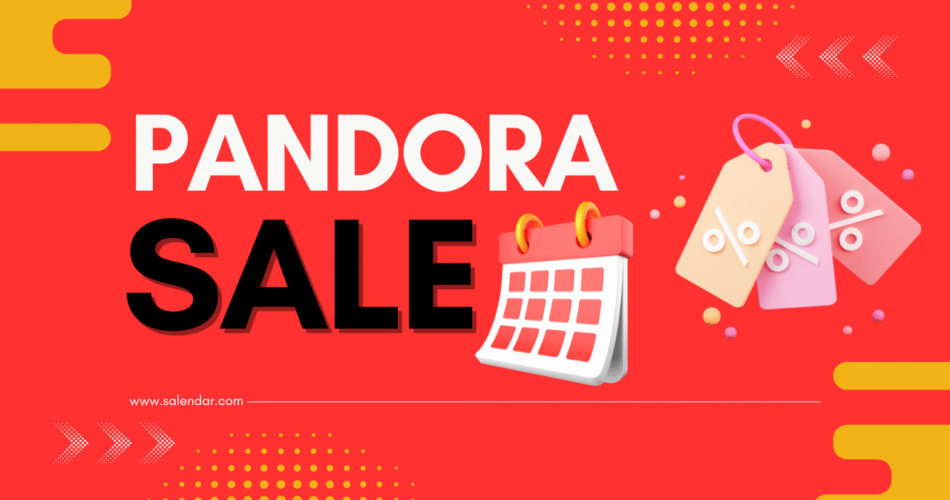 Pandora Sale Dates